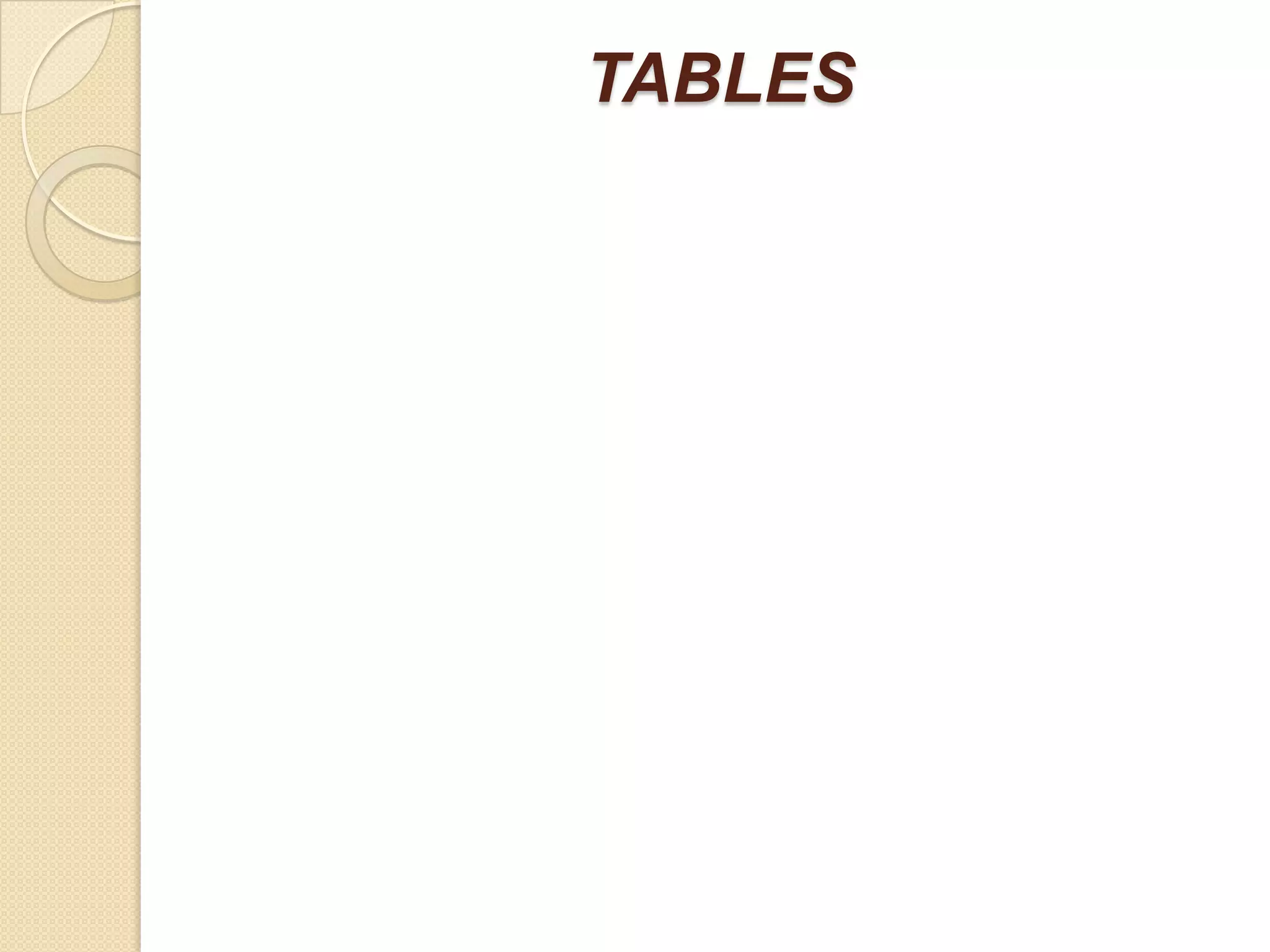 TABLES

 