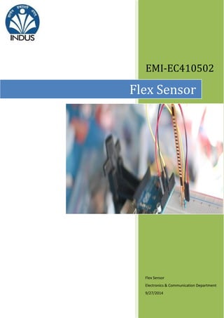 EMI-EC410502
Flex Sensor
Electronics & Communication Department
9/27/2014
Flex Sensor
 