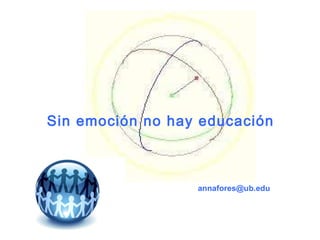 Sin emoción no hay educación [email_address] 