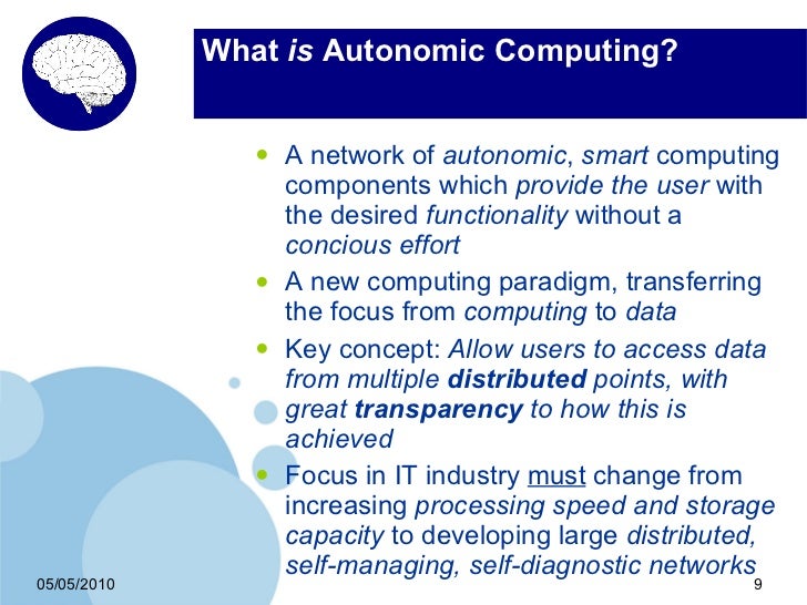 Autonomic Computing Vision Or Reality Presentation Autonomic Computing Vision Or Reality Presentation