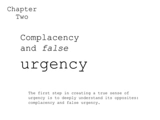 False Urgency Examples A Sense Of Urgency | PPT