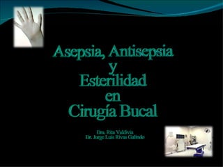 Dra. Rita Valdivia
Dr. Jorge Luis Rivas G.
 