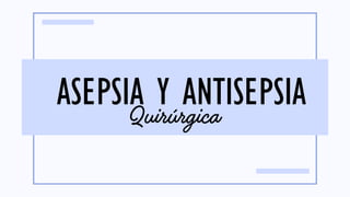 Comprehensive Guide to Surgical Asepsis and Antisepsis Procedures | PDF
