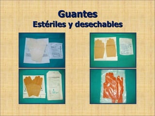 Guantes Estériles y desechables 