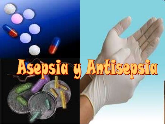 Resultado de imagen para asepsia y antisepsia