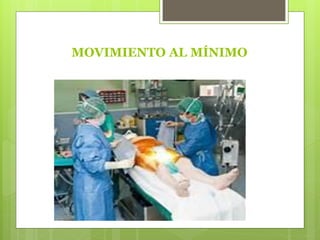 MOVIMIENTO AL MÍNIMO
 