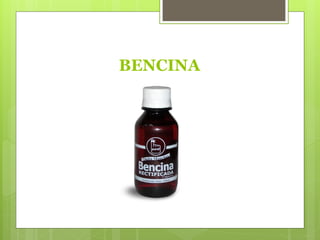 BENCINA
 