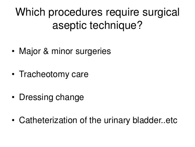 examples of medical asepsis and surgical asepsis examples of medical asepsis and surgical asepsis