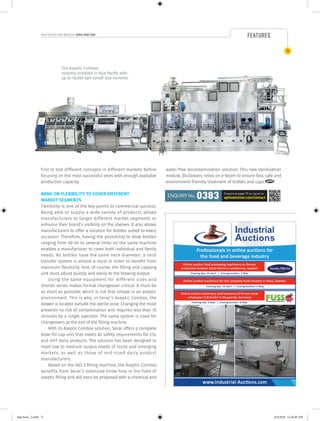 ASIA PACIFIC FOOD INDUSTRY APRIL/MAY 2018
FEATURES
7171
first to test different concepts in different markets before
focusing on the most successful ones with enough available
production capacity.
BANK ON FLEXIBILITY TO COVER DIFFERENT
MARKET SEGMENTS
Flexibility is one of the key points to commercial success.
Being able to supply a wide variety of products allows
manufacturers to target different market segments or
enhance their brand’s visibility on the shelves. It also allows
manufacturers to offer a solution for bottles suited to every
occasion. Therefore, having the possibility to blow bottles
ranging from 50 ml to several litres on the same machine
enables a manufacturer to cover both individual and family
needs. All bottles have the same neck diameter; a neck
transfer system is almost a must in order to benefit from
maximum flexibility. And, of course, the filling and capping
unit must adjust quickly and easily to the blowing output.
Using the same equipment for different sizes and
shorter series makes format changeover critical. It must be
as short as possible, which is not that simple in an aseptic
environment. This is why, in Serac’s Aseptic Combox, the
blower is located outside the sterile zone. Changing the mold
presents no risk of contamination and requires less than 10
minutes by a single operator. The same system is used for
changeovers at the exit of the filling machine.
With its Aseptic Combox solution, Serac offers a complete
blow-fill-cap unit that meets all safety requirements for ESL
and UHT dairy products. The solution has been designed to
meet low to medium output needs of niche and emerging
markets, as well as those of mid-sized dairy product
manufacturers.
Based on the SAS 5 filling machine, the Aseptic Combox
benefits from Serac’s extensive know-how in the field of
aseptic filling and will soon be proposed with a chemical and
ENQUIRY No. 0383 Enquire at page 79 or log on to
apfoodonline.com/contact
The Aseptic Combox:
recently installed in Asia Pacific with
up to 18,000 bph (small size formats)
water-free decontamination solution. This new sterilisation
module, βluStream, relies on e-beam to ensure fast, safe and
environment-friendly treatment of bottles and caps. 
4pp Serac_2.indd 71 6/4/2018 12:26:49 AM
 