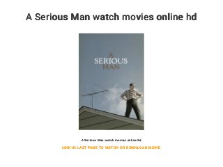 A Serious Man watch movies online hd
A Serious Man watch movies online hd
LINK IN LAST PAGE TO WATCH OR DOWNLOAD MOVIE
 