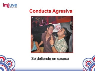 Conducta Agresiva




Se defiende en exceso
 