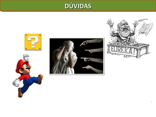 DÚVIDAS 