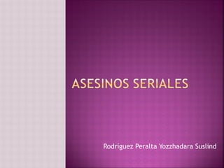 Rodríguez Peralta Yozzhadara Suslind 