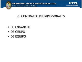 6. CONTRATOS PLURIPERSONALES DE ENGANCHE DE GRUPO DE EQUIPO 