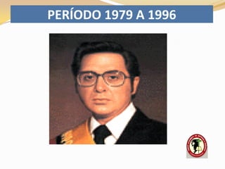 PERÍODO 1979 A 1996
 