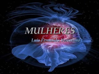 MULHERES Luis Fernando Veríssimo 