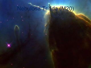 Nebulosa Trífida (M20)
 