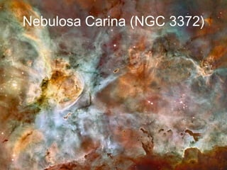 Nebulosa Carina (NGC 3372)
 