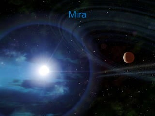 Mira
 