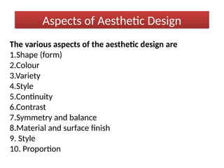 Aesthetics Definition Indesign Design for Appearance (Aesthetic Consideration in Design).pptx