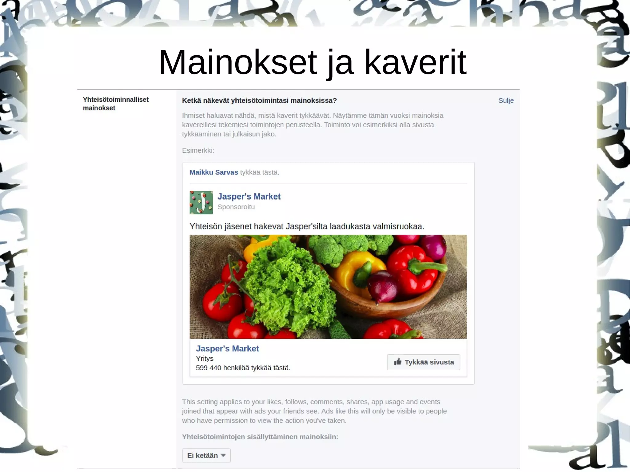 Mainokset ja kaverit
 