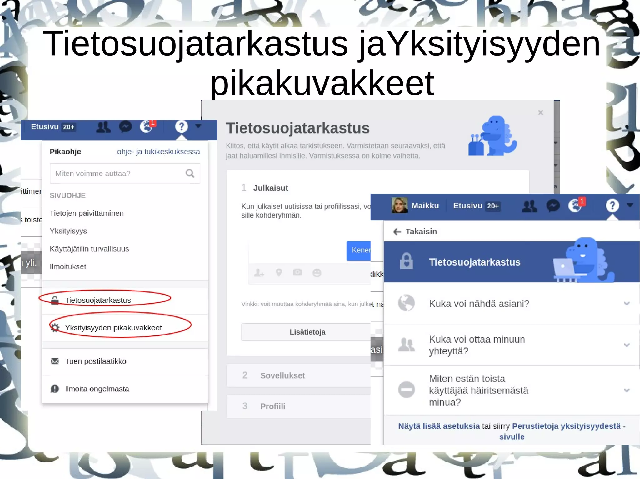 Tietosuojatarkastus jaYksityisyyden
pikakuvakkeet
 
