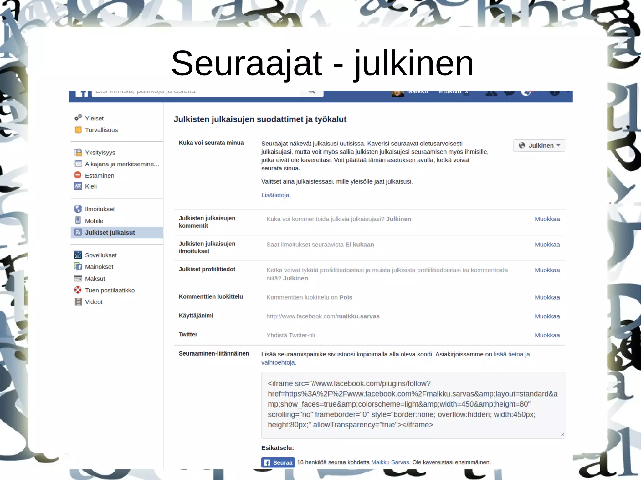 Seuraajat - julkinen
 
