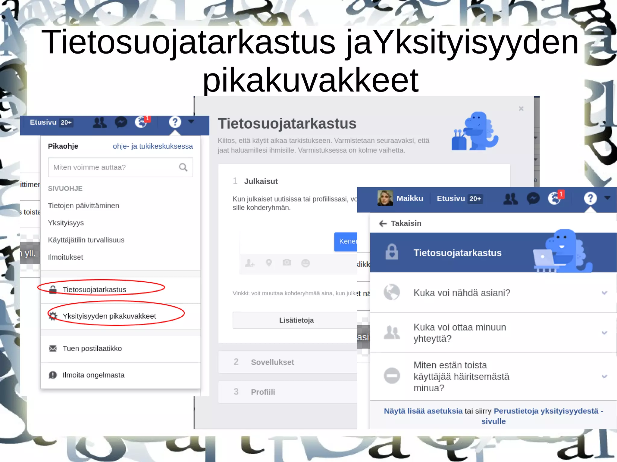 Tietosuojatarkastus jaYksityisyyden
pikakuvakkeet
 