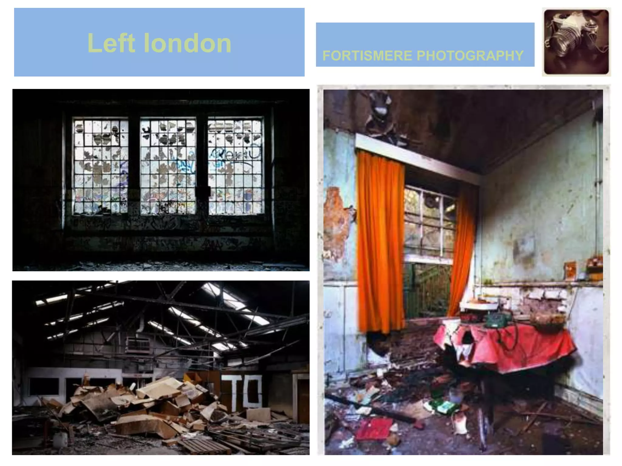 Left london   FORTISMERE PHOTOGRAPHY




Hotel room
 