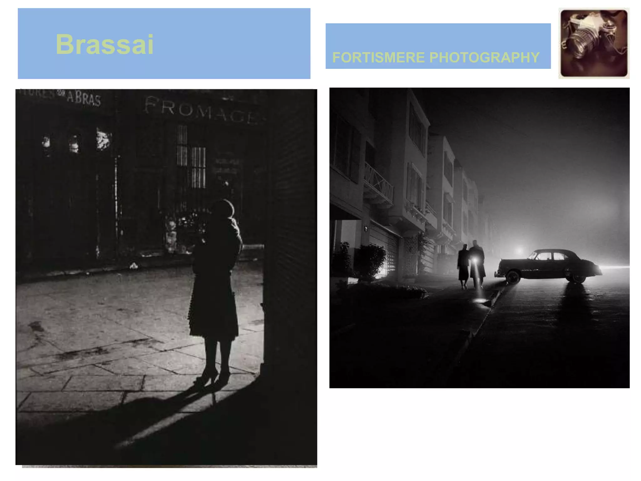 Brassai   FORTISMERE PHOTOGRAPHY




Hotel room
 