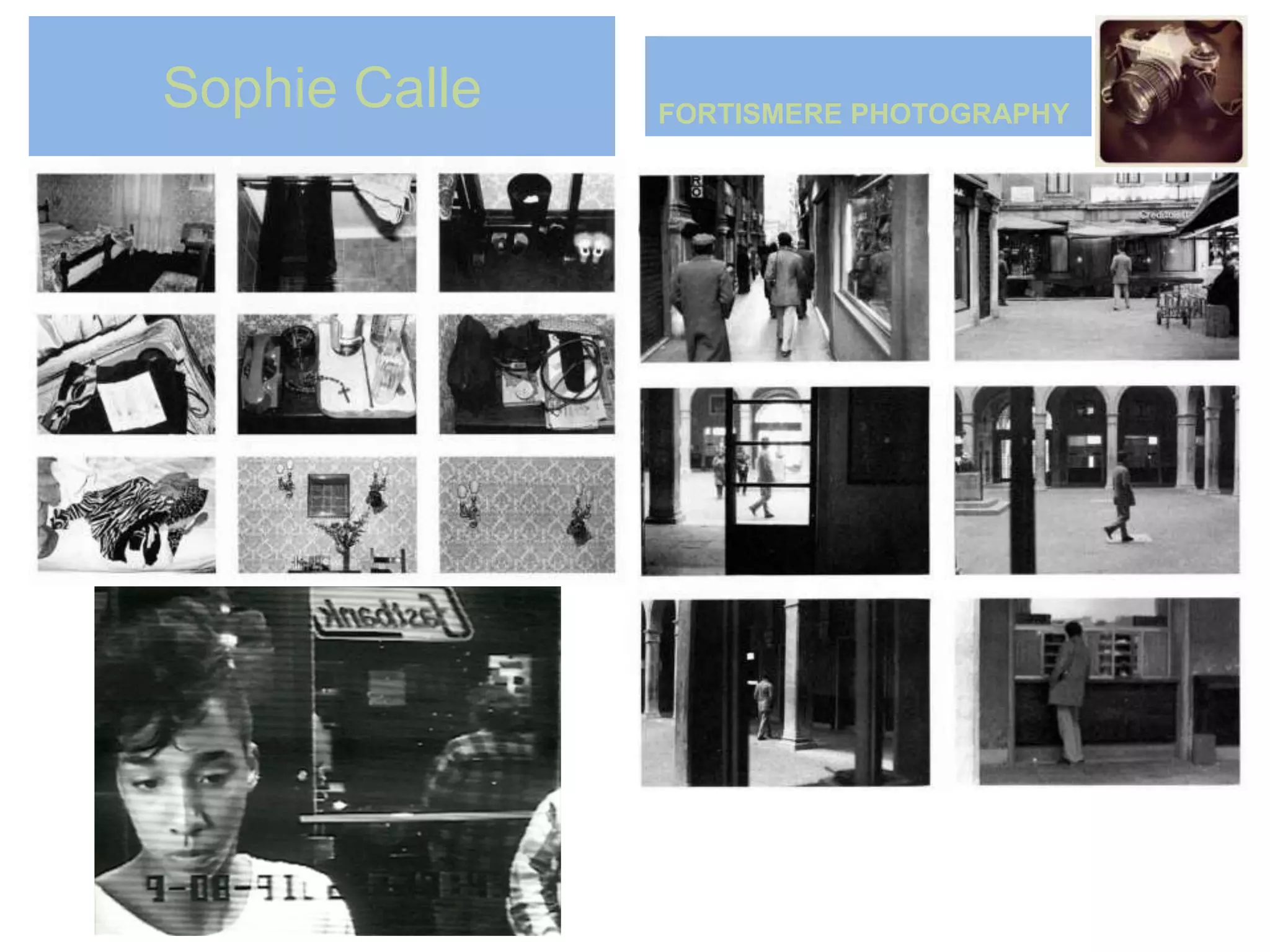 Sophie Calle   FORTISMERE PHOTOGRAPHY




Hotel room
 