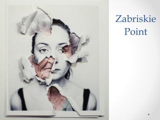 Zabriskie
Point
 