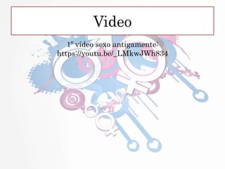 Video
1º vídeo sexo antigamente:
https://youtu.be/_LMkwJWh834
 