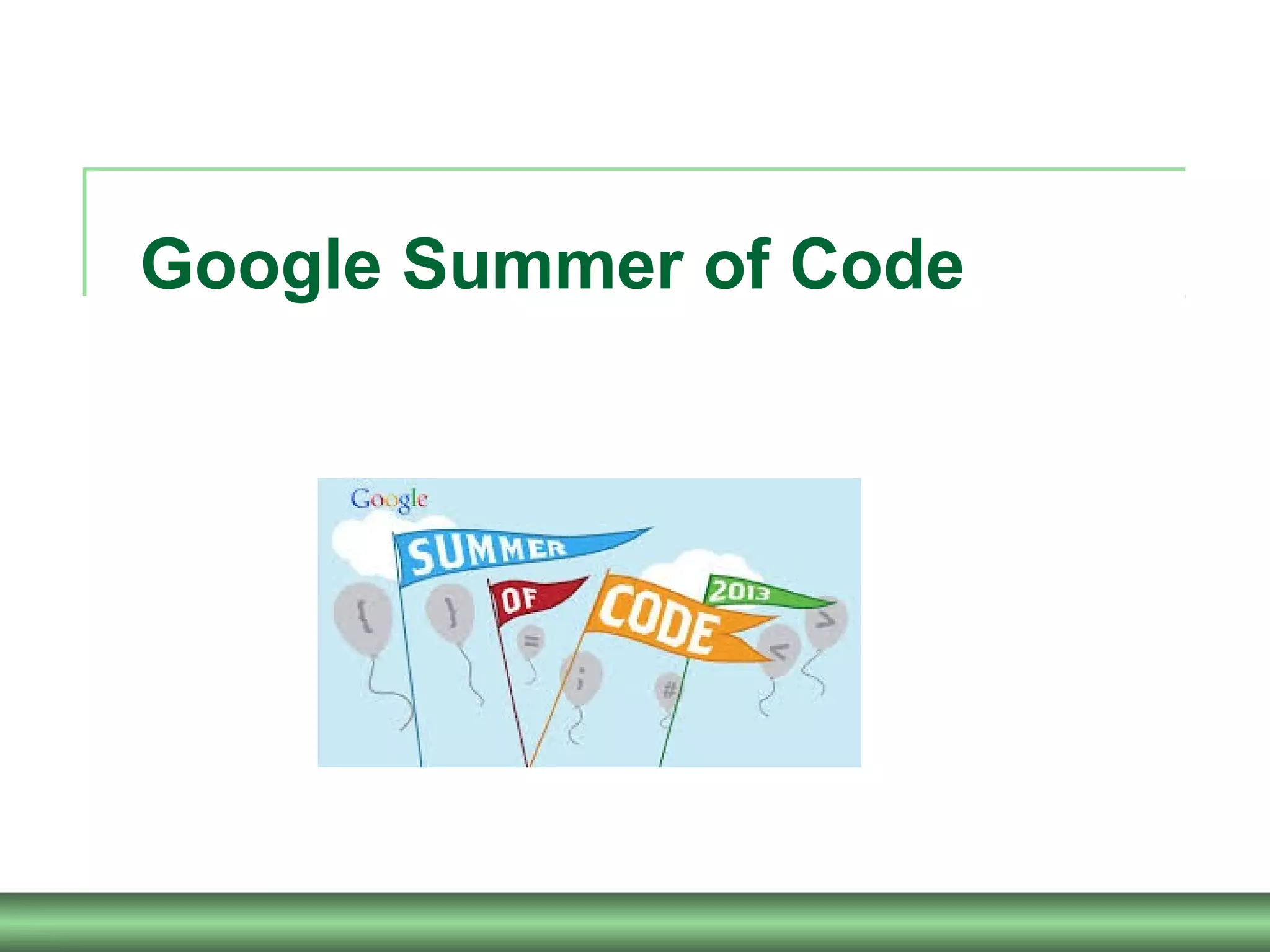 Google Summer of Code
 