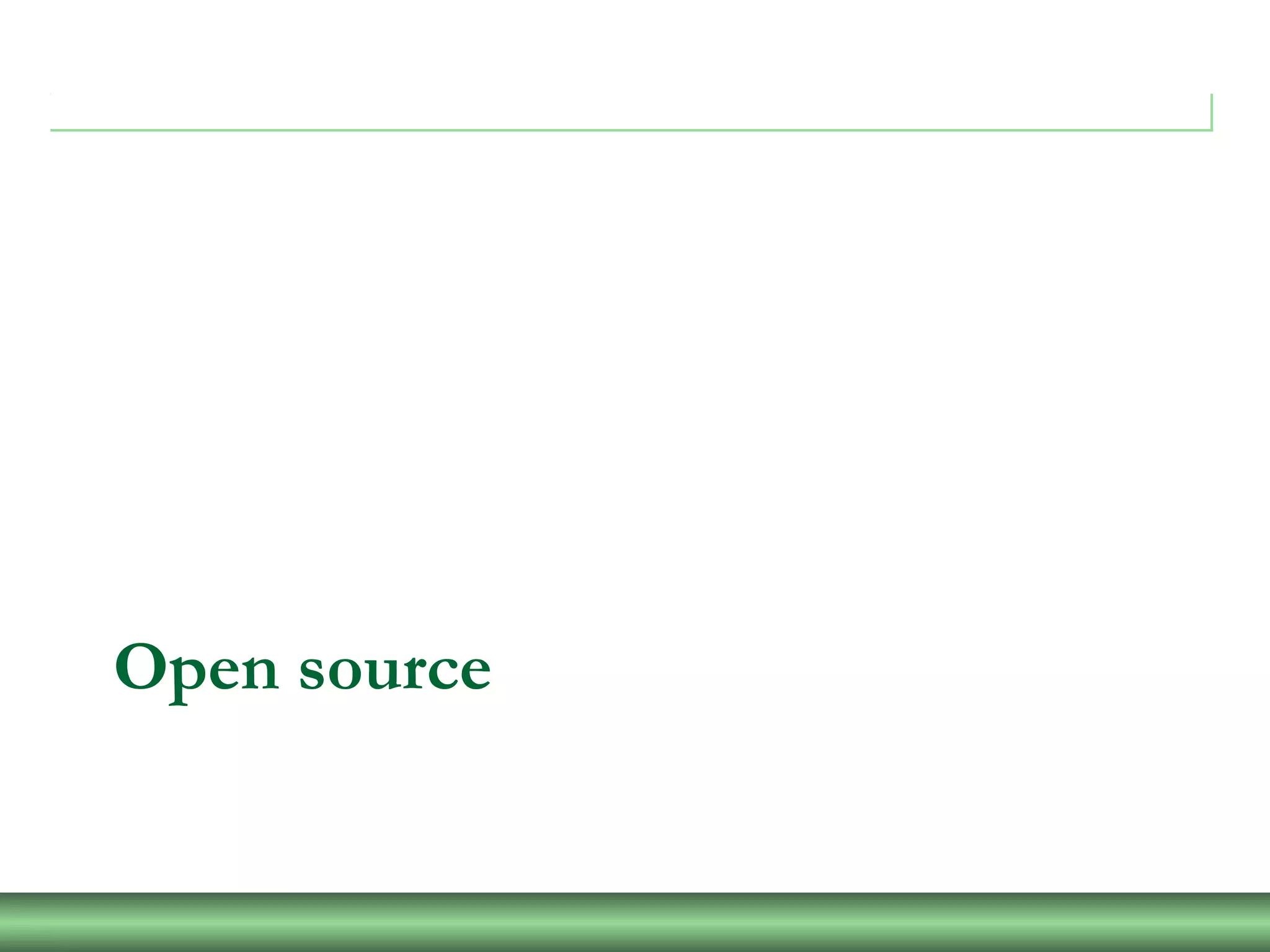 Open source
 
