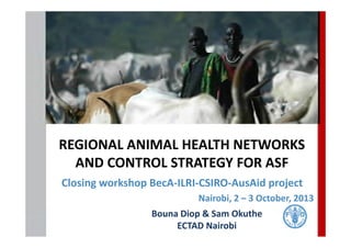 FAO‐ECTAD network and control strategy for ASF