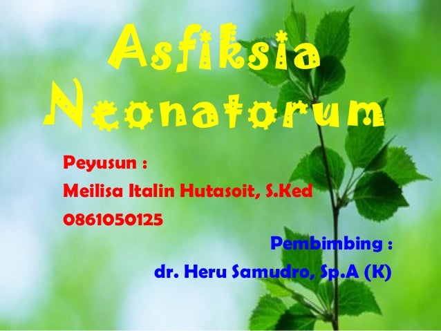  Asfiksia neonatorum 