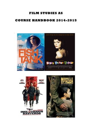 FILM STUDIES AS 
COURSE HANDBOOK 2014-2015 
{moviegram} 
 