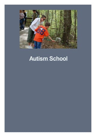 Autism School
 