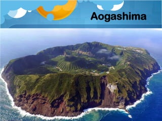 Aogashima

 