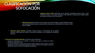 CLASIFICACIÓN POR
SOFOCACIÓN
 