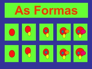 As Formas 