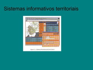 Sistemas informativos territoriais  