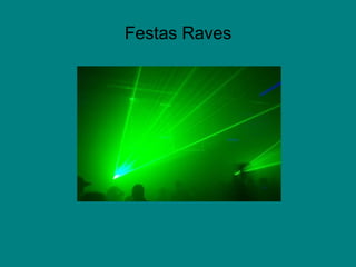 Festas Raves 