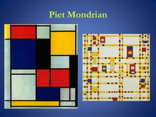 Piet Mondrian
 