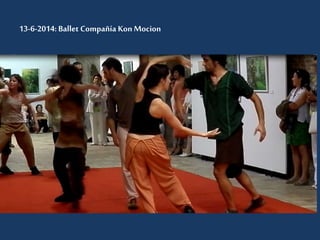 13-6-2014: Ballet Compañía Kon Mocion 
 