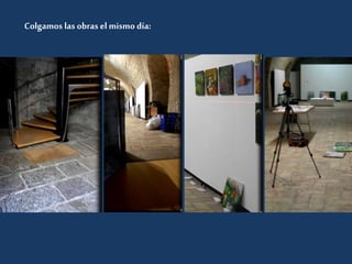 Colgamos las obras el mismo día: 
 