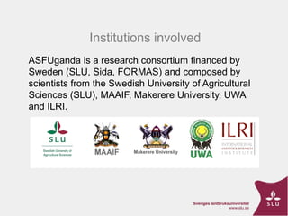 ASF Uganda-project progress update and implications thereof