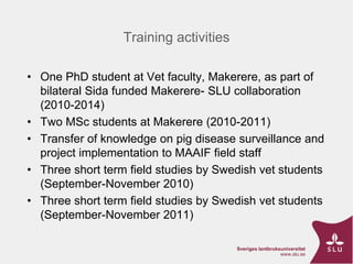 ASF Uganda-project progress update and implications thereof