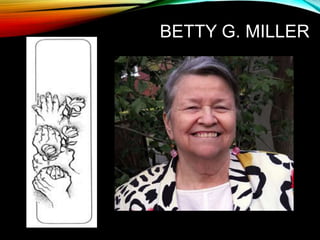 BETTY G. MILLER
 